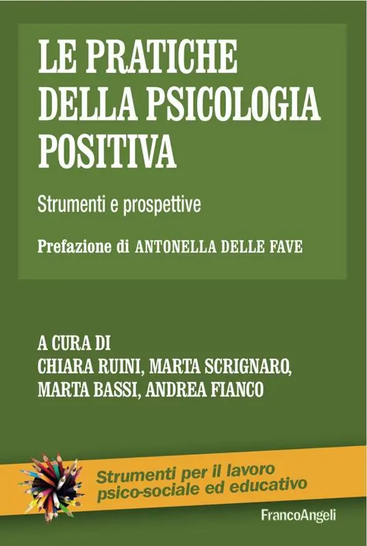 Le pratiche della psicologia positiva. Strumenti e prospettive Saldi