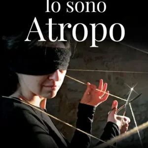 Occasione Imperdibile Io sono Atropo