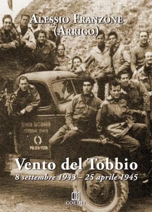 Consegna Rapida Vento del Tobbio. 8 settembre 1943-25 aprile 1945