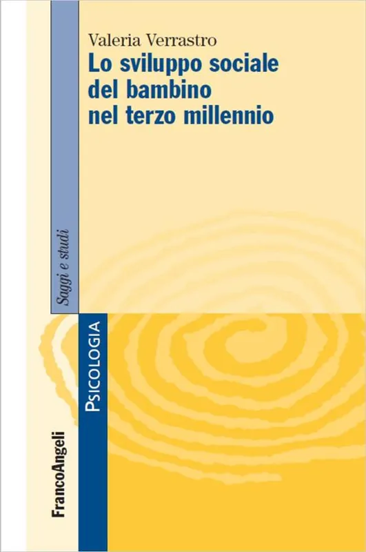 Lo sviluppo sociale del bambino nel terzo millennio Nuova Collezione