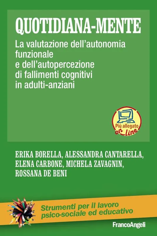 Più Venduto Quotidiana-mente. La valutazione dell‘autonomia funzionale e dell‘autopercezione di fallimenti cognitivi in adulti-anziani
