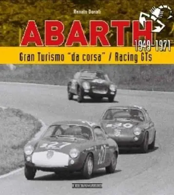 Prezzo Di Fabbrica Abarth 1949-1971. Granturismo da corsa. Ediz. bilingue