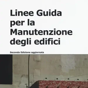 Linee guida per la manutenzione degli edifici Occasione Imperdibile