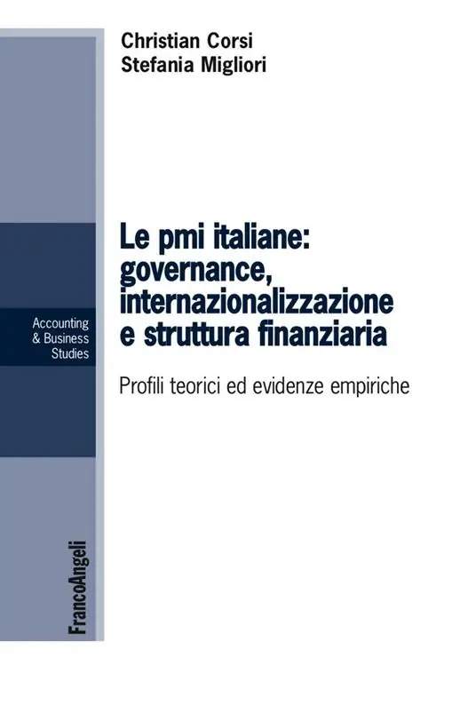 Le PMI italiane governance, internazionalizzazione e struttura finanziaria. Profili teorici ed evidenze empiriche Promo Stagionale