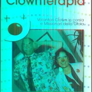 Offerta Del Giorno Clownterapia. Volontari clown in corsia e missionari della gioia