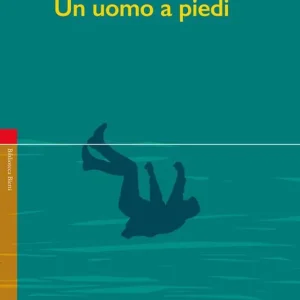 Novità Un uomo a piedi