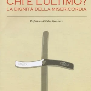 Vendita Finale Chi è l‘ultimo? La dignità della misericordia