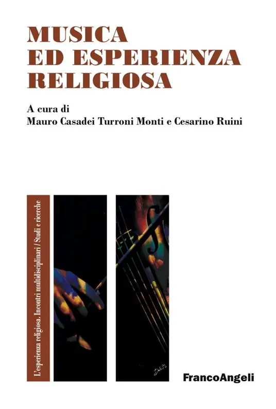 Musica ed esperienza religiosa. Un‘ipotesi di ricerca tra musicologia e pedagogia Vendita Finale