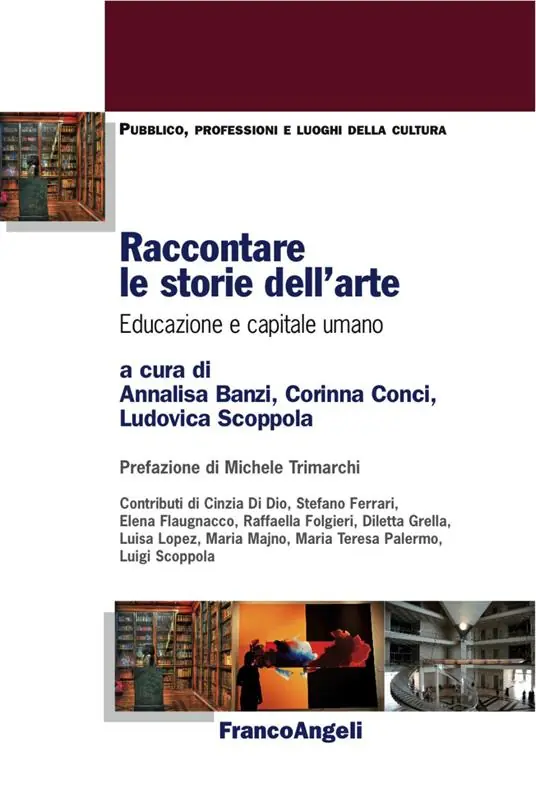 Raccontare le storie dell‘arte. Educazione e capitale umano Ultimissimo Modello