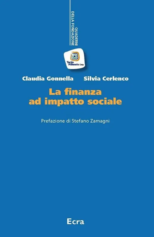 La finanza ad impatto sociale. Nuova ediz. Consegna Rapida