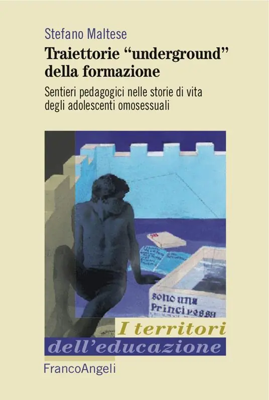 Quantità Limitata Traiettorie «underground» della formazione. Sentieri pedagogici nelle storie di vita degli adolescenti omosessuali