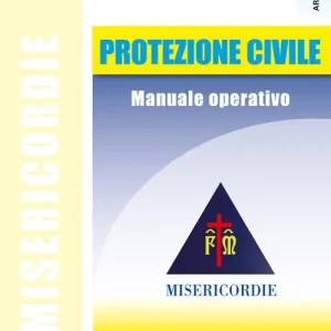 Protezione civile. Manuale operativo. Misericodie A Buon Prezzo