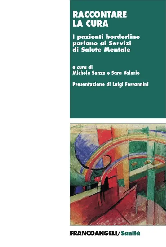 Raccontare la cura. I pazienti borderline parlano ai Servizi di Salute Mentale Compra Adesso
