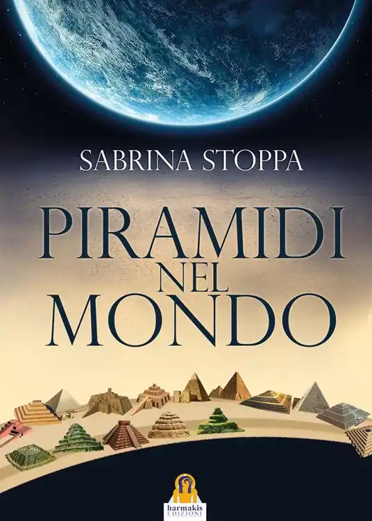 Piramidi nel mondo. Ediz. a colori Offerta