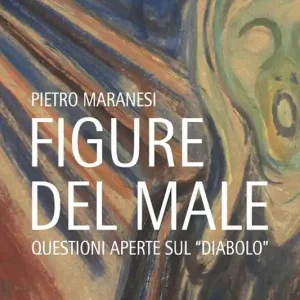 Figure del male. Questioni aperte sul «diavolo» Super Prezzo