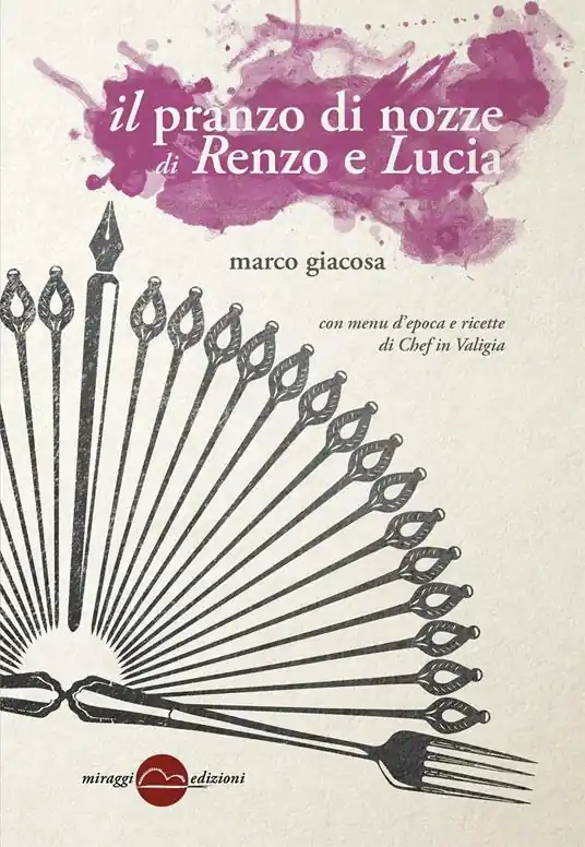 Il pranzo di nozze di Renzo e Lucia Spedito Oggi