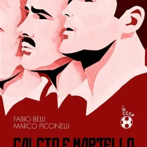 Calcio e martello. Storie e uomini del calcio socialista Reso Gratuito