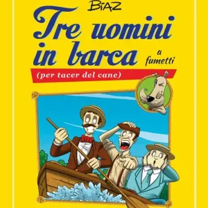 Tre uomini in barca a fumetti (per tacer del cane). Ediz. illustrata Prezzo Conveniente