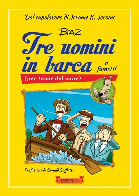 Tre uomini in barca a fumetti (per tacer del cane). Ediz. illustrata Prezzo Conveniente