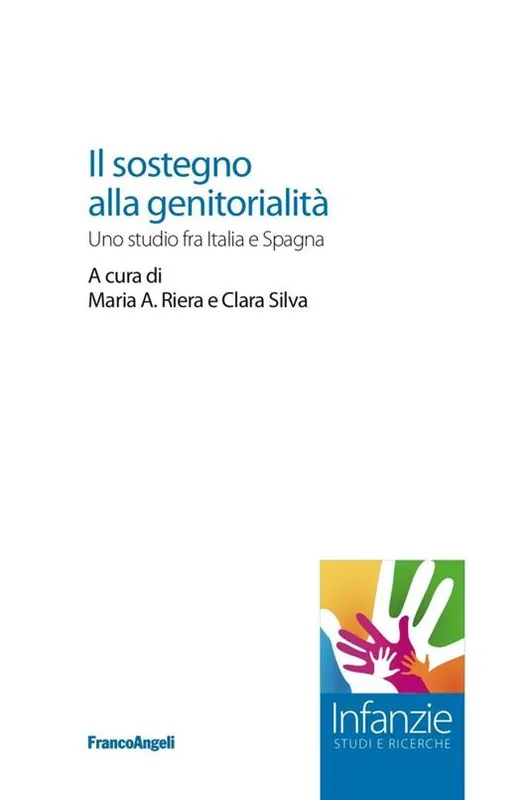 Il sostegno alla genitorialità. Uno studio fra Italia e Spagna Offerta Limitata