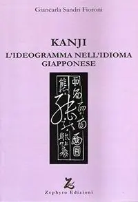 Vendita Finale Kanji. L‘ideogramma nell‘idioma giapponese