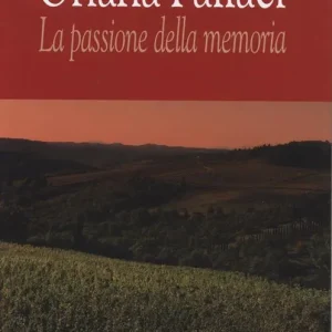 Oriana Fallaci. La passione della memoria Compra Online