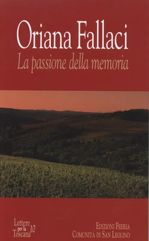 Oriana Fallaci. La passione della memoria Compra Online