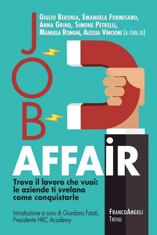 Prezzo Conveniente Job affair. Trova il lavoro che vuoi le aziende ti svelano come conquistarle