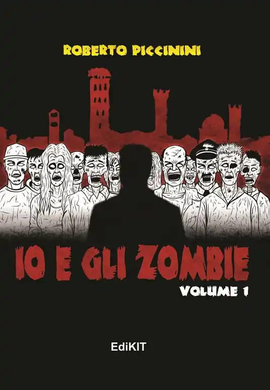 Io e gli zombie. Vol. 1 Nuovo Arrivo