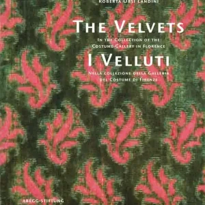 Miglior Prezzo I Velluti. Nella collezione della galleria del costume di Firenze-The velvets. In the collection of the costume gallery in Florence. Ediz. bilingue
