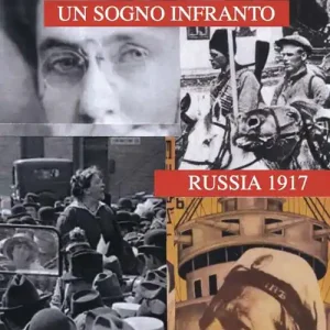 Spedito Oggi Un sogno infranto. Russia 1917