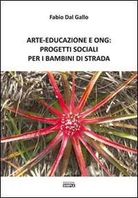 Miglior Prezzo Arte-Educazione e Ong progetti sociali per i bambini di strada
