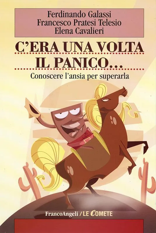 C‘era una volta il panico. Conoscere l‘ansia per superarla Prezzo Conveniente