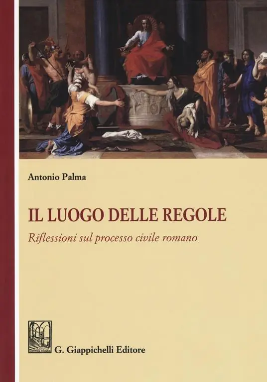 Novità Il luogo delle regole. Riflessioni sul processo civile romano