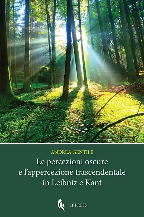 Le percezioni oscure e l‘appercezione trascendentale in Leibniz e Kant Offerta Lampo