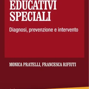 Bestseller I bisogni educativi speciali. Diagnosi, prevenzione, intervento