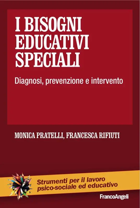 Bestseller I bisogni educativi speciali. Diagnosi, prevenzione, intervento