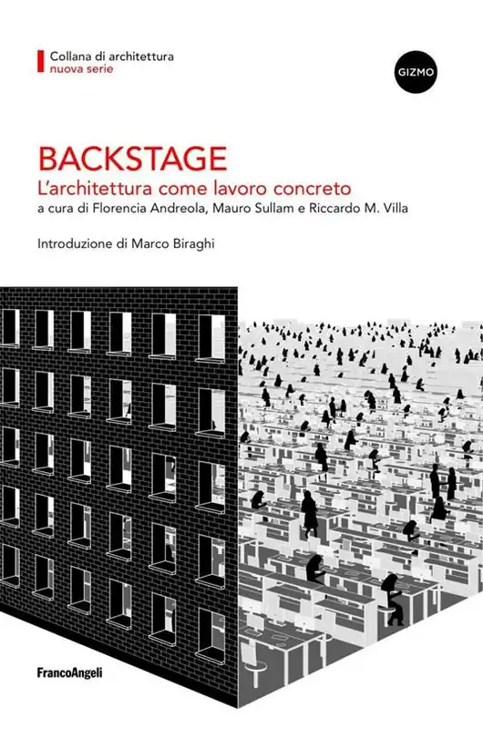 Backstage. L‘architettura come lavoro concreto Solo Oggi