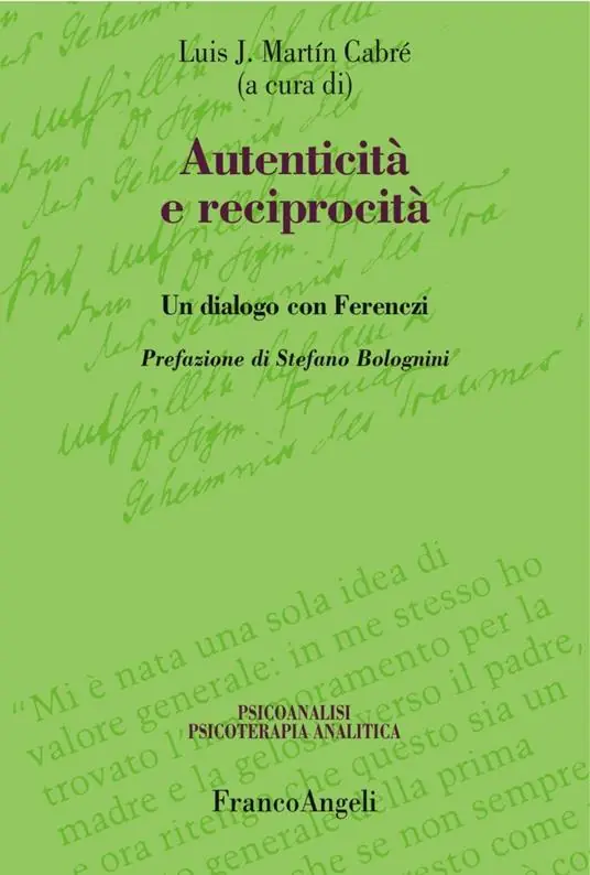 Economico Autenticità e reciprocità. Un dialogo con Ferenczi
