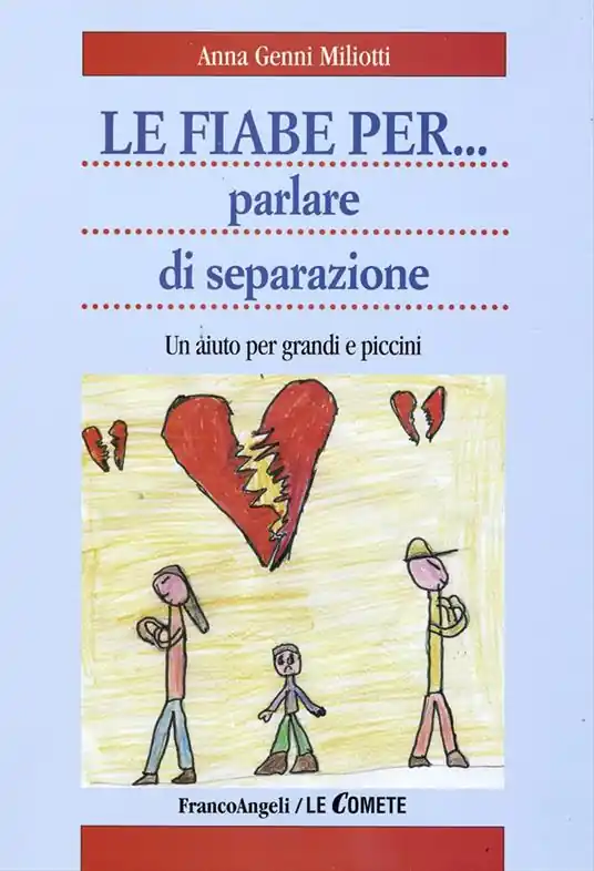Le fiabe per... parlare di separazione. Un aiuto per grandi e piccini Prezzo Di Fabbrica