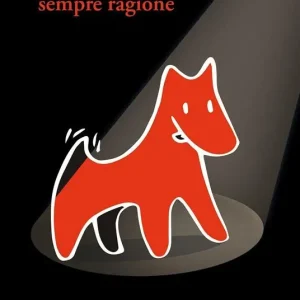 Occasione Imperdibile I cani hanno sempre ragione