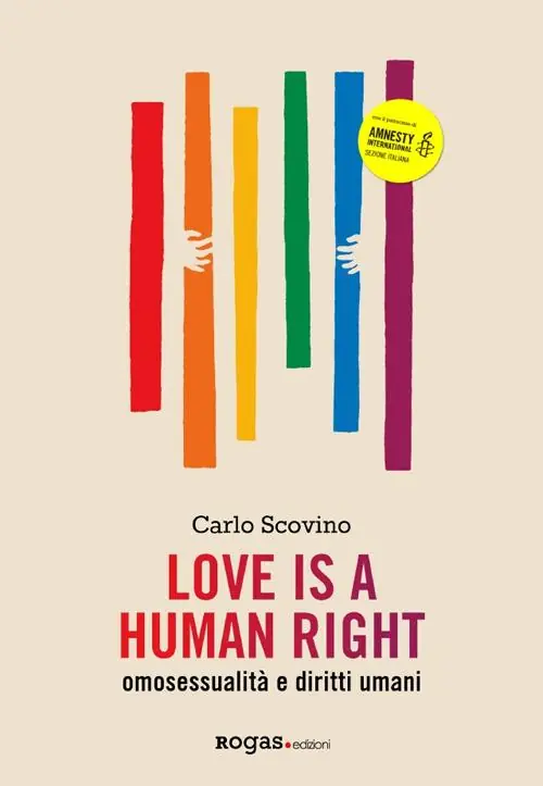 Subito Disponibile Love is a human right. Omosessualità e diritti umani