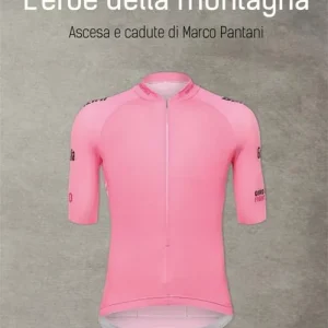 L‘eroe della montagna. Ascesa e cadute di Marco Pantani. Nuova ediz. Prezzo Conveniente