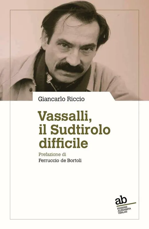 Solo Oggi Vassalli, il Sudtirolo difficile