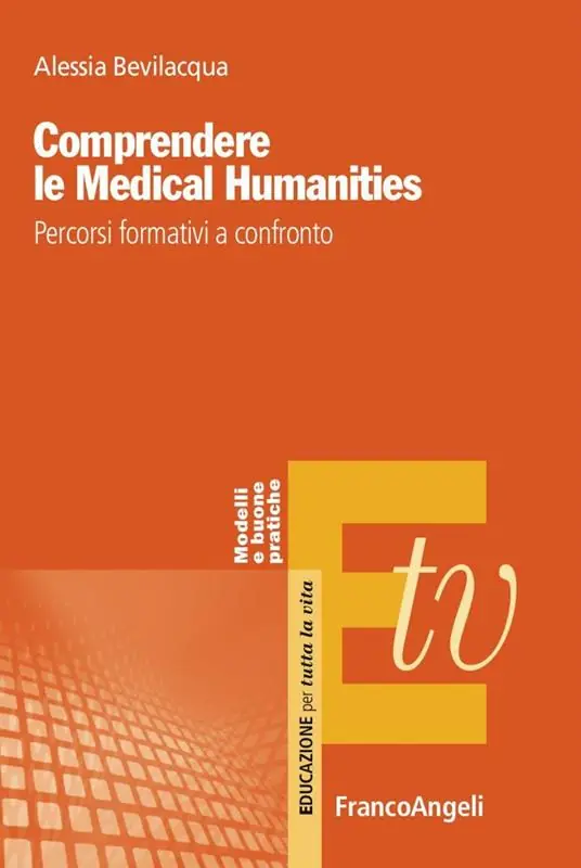 Offerta Limitata Comprendere le Medical Humanities. Percorsi formativi a confronto