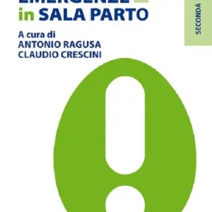 Urgenze ed emergenze in sala parto Compra Online