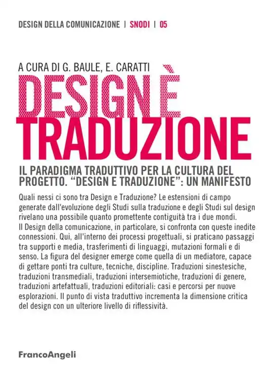 Ultimissimo Modello Design è traduzione. Il paradigma traduttivo per la cultura del progetto. «Design e traduzione» un manifesto