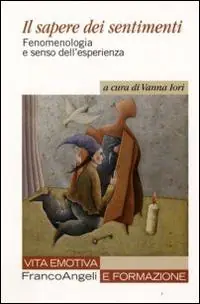 A Buon Prezzo Il sapere dei sentimenti. Fenomenologia e senso dell‘esperienza