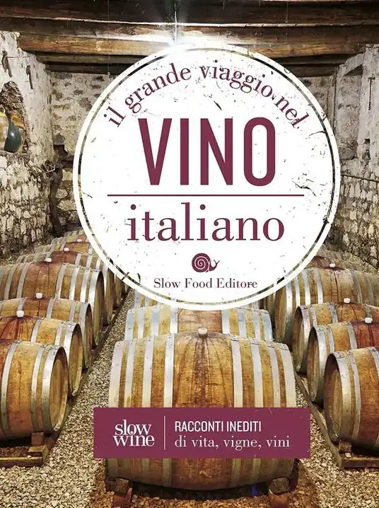 Il grande viaggio nel vino italiano. Racconti di vita, vigne, vini Scelto Dai Clienti