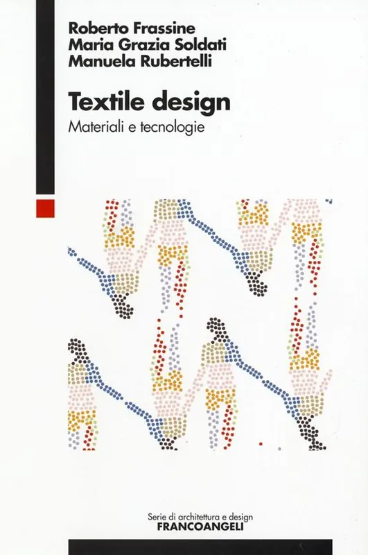 Textile design. Materiali e tecnologie Offerta Limitata